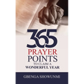 365 Prayer Point to Claim a Wonderful Year