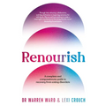 Renourish: A Complete and Compassionate Guide to Recovery from Eating Disorders