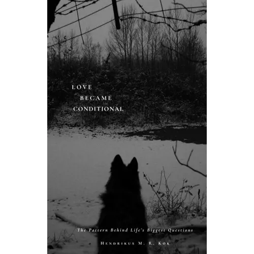 Love Became Conditional: The Pattern Behind Life's Biggest Questions