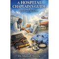 A Hospital Chaplain's Guide: Faith and Medicine