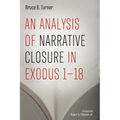 An Analysis of Narrative Closure in Exodus 1-18