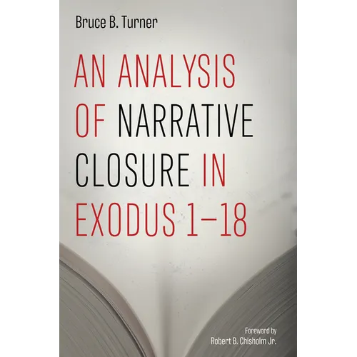 An Analysis of Narrative Closure in Exodus 1-18