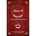 Jesus Is: A 25-Day Advent Devotion