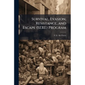 Survival, Evasion, Resistance, and Escape (SERE) Program