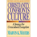 The Christianity Confronts Culture: A Strategy for Crosscultural Evangelism (Revised)