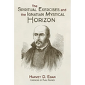 The Spiritual Exercises and the Ignatian Mystical Horizon
