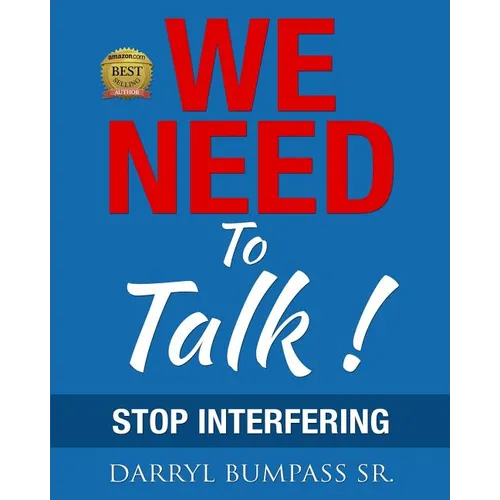 We Need To Talk !: Stop Interfering