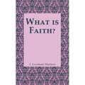 What is Faith?