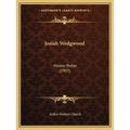 Josiah Wedgwood: Master Potter (1903)