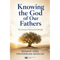 Knowing the God of Our Fathers