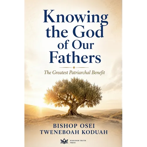 Knowing the God of Our Fathers