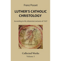 Luther's Catholic Christology