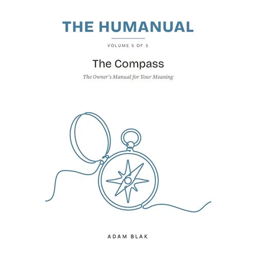 The Humanual, Volume 5: The Compass