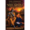 The Changed Nature of Shree Krishna: A Modern Spiritual Experience