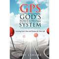 GPS-God's Positioning System