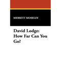 David Lodge: How Far Can You Go?