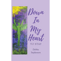 Down in My Heart: To Stay