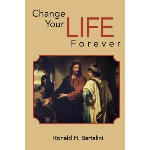Change Your Life Forever