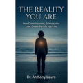 The Reality You Are