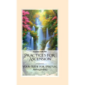 Practices for Ascension, Your guide for spiritual awakening
