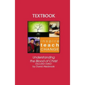 Understanding the Blood of Christ: Education Edition