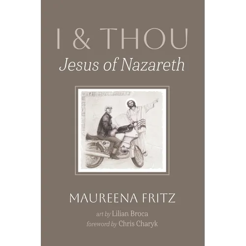 I and Thou: Jesus of Nazareth