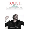 Tough Skin: A Journey of Survival and Persevering Life's Challenges