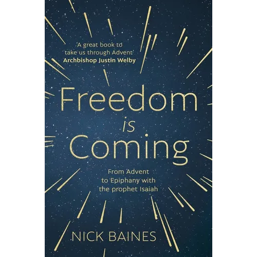 Freedom is Coming: From Advent to Epiphany with the Prophet Isaiah