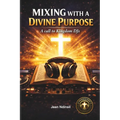 Mixing With A Divine Purpose: A call to Kingdom DJs