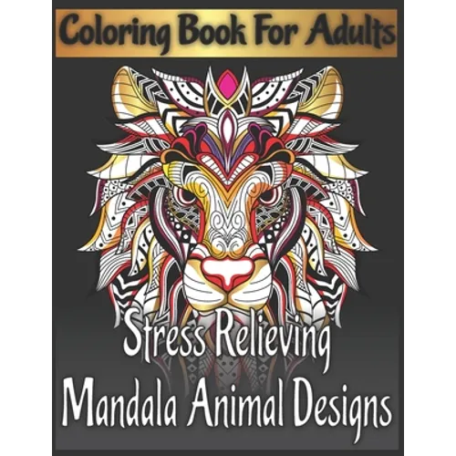 Coloring book for adults stress relieving mandala animal designs