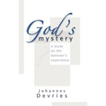 God's Mystery: A Study on the Believer's Experience