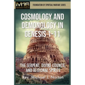Cosmology and Demonology in Genesis 1-11: The Serpent, Divine Council, and Regional Spirits