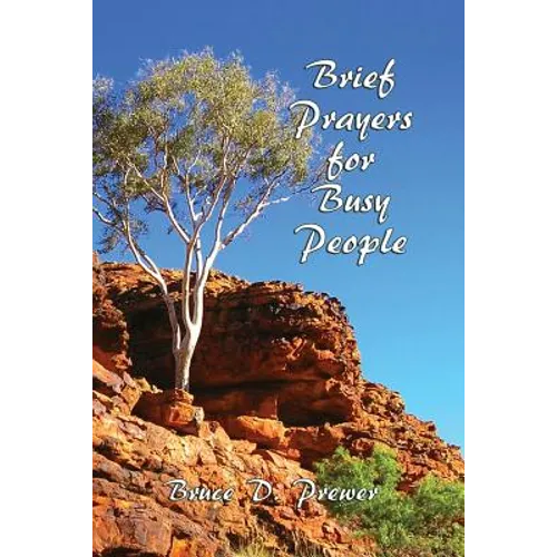 Brief Prayers for Busy People