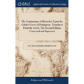 The Commentary of Hierocles, Upon the Golden Verses of Pythagoras. Translated From the Greek. The Second Edition Corrected and Improved