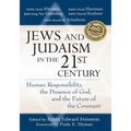 Jews and Judaism in 21st Century: Human Responsibility, the Presence of God and the Future of the Covenant