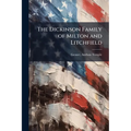 The Dickinson Family of Milton and Litchfield