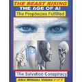 The Beast Rising: The Age of AI, The Prophecies Fulfilled