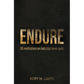 Endure: 50 meditations on faith that never quits