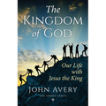 The Kingdom of God: Our life with Jesus the King