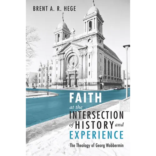 Faith at the Intersection of History and Experience