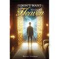I Don't Want to Go to Heaven: Judgment Day