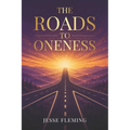 The Roads To Oneness