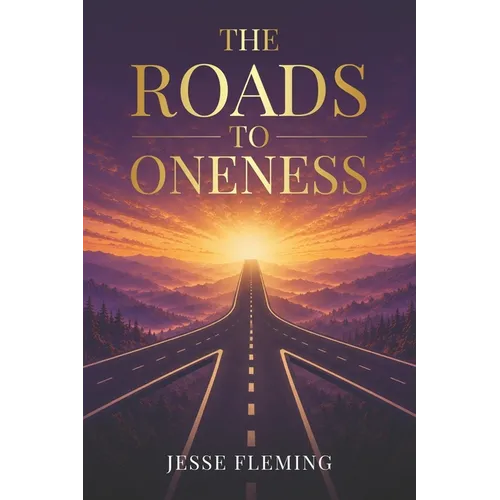 The Roads To Oneness