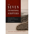 The Seven Foundational Scriptures that Mark the Covenantal Landscape of the Old Testament