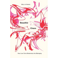 Beautiful Chaos: How Love Turns Brokenness into Belonging