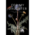For My Daughter: The Poetry of Your Life