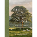 Meeting God in Quiet Places: A Devotional Journey Through the English Cotswolds