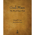 God-Man: The Word Made Flesh