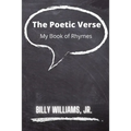 The Poetic Verse: A Book of Rhymes