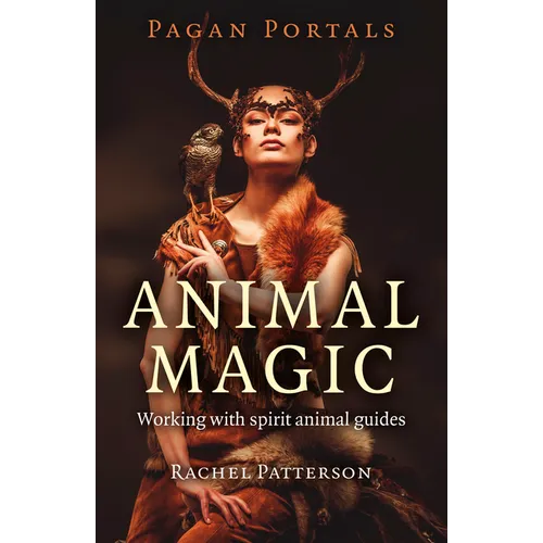 Pagan Portals - Animal Magic